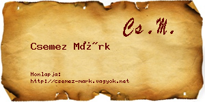 Csemez Márk névjegykártya